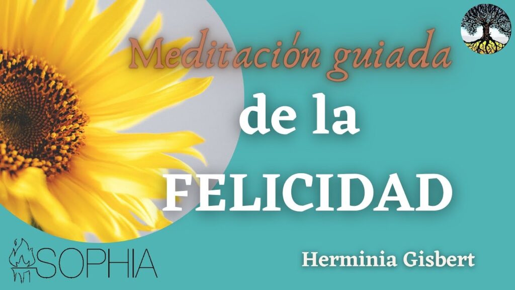 Meditación & Mindfulness Meditación guía de la felicidad.